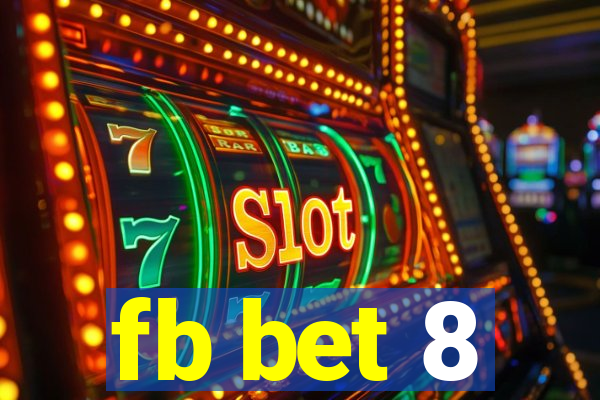 fb bet 8